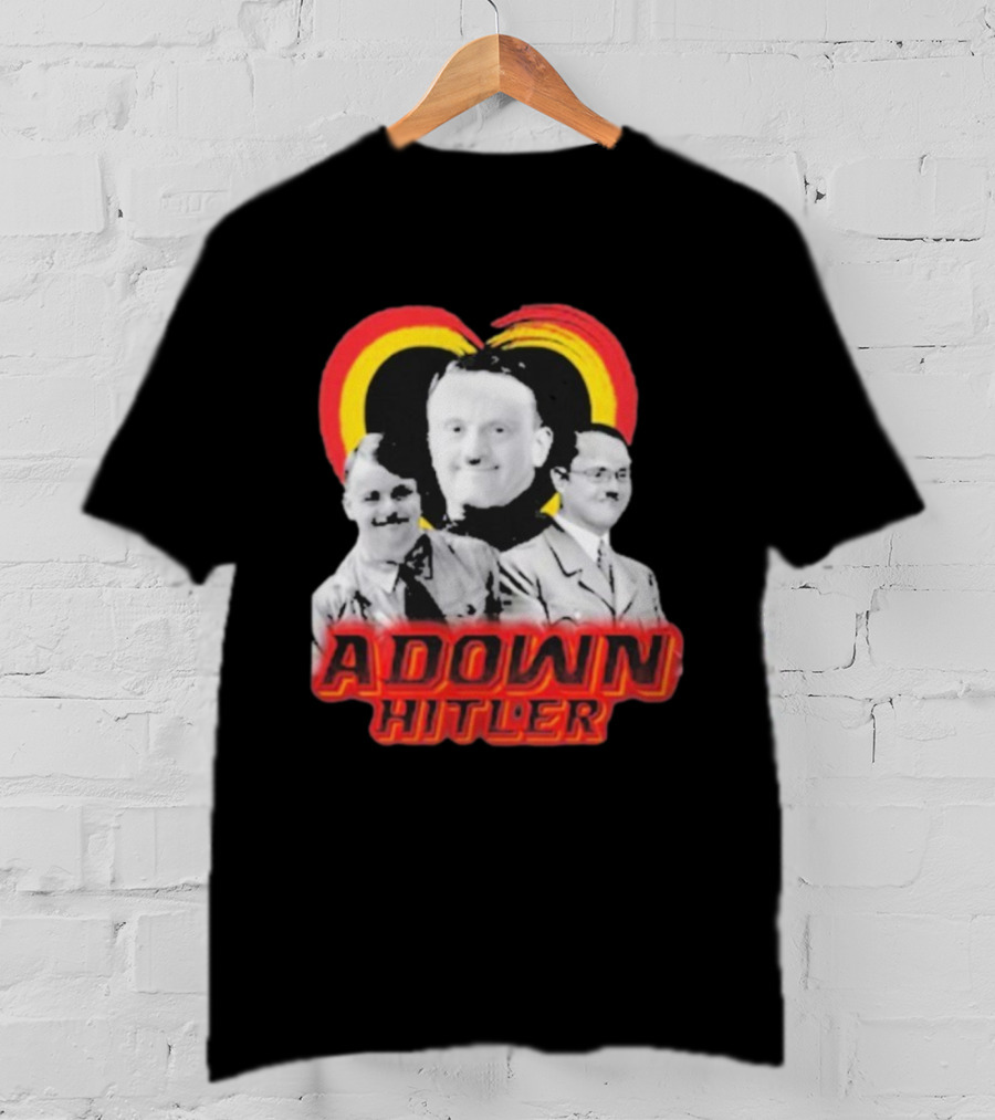 Adolf Hitler Adown Hitler T-Shirt