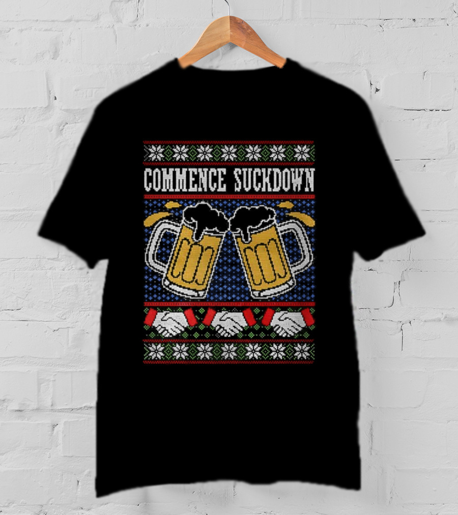 Commence Suckdown Beer Glasses Christmas Festive Cheers T-Shirt
