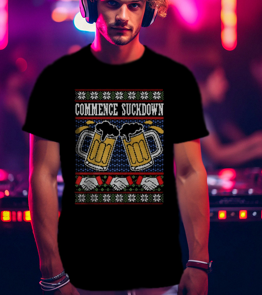 Commence Suckdown Beer Glasses Christmas Festive Cheers T-Shirt
