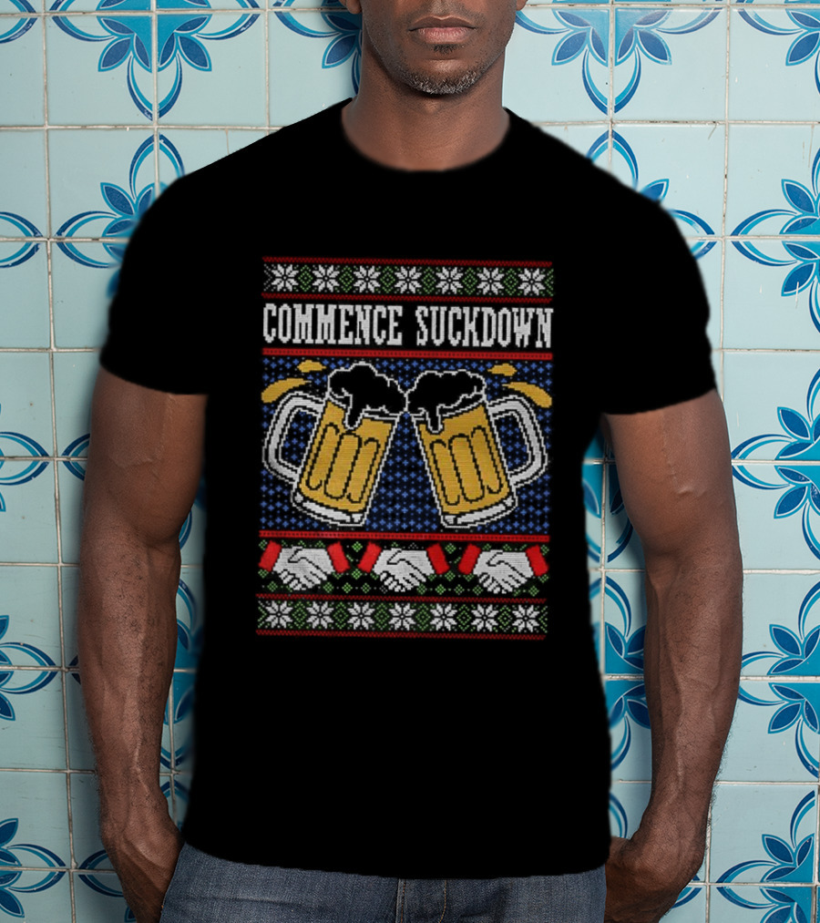 Commence Suckdown Beer Glasses Christmas Festive Cheers T-Shirt