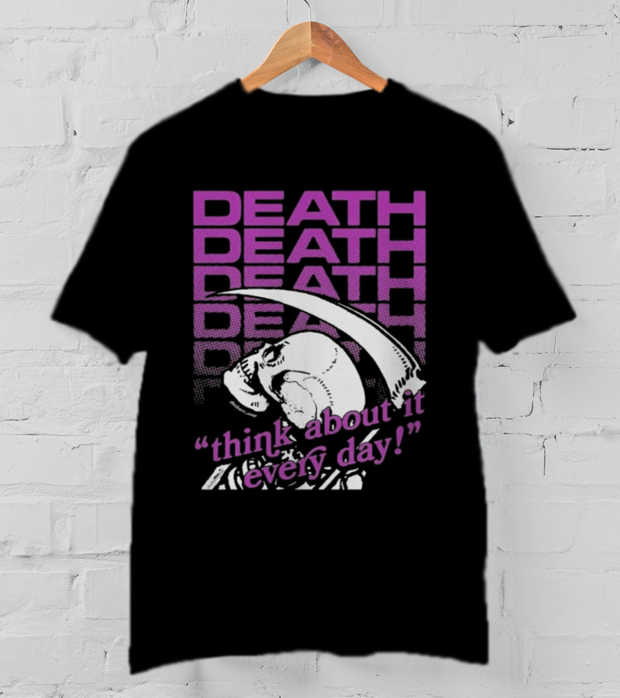Death Think About It Every Day Skull Pink Reaper T-Shirt