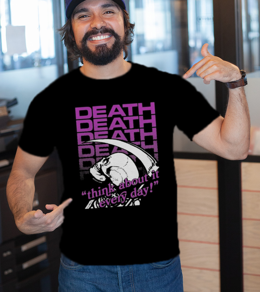 Death Think About It Every Day Skull Pink Reaper T-Shirt
