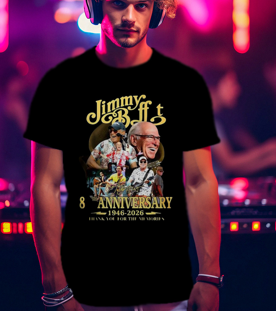 Jimmy Buffett 80th Anniversary 1946-2026 Thank You For The Memories T-Shirt