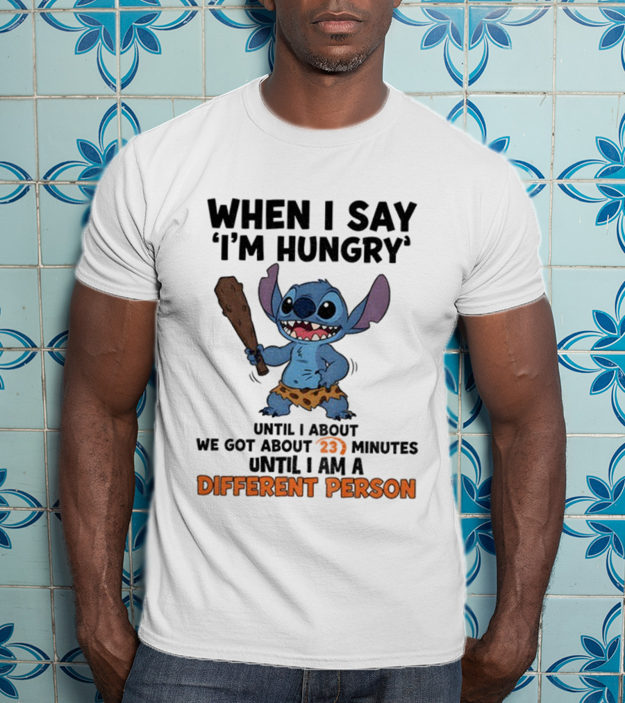 Stitch Hungry Different Person 23 Minutes T-Shirt
