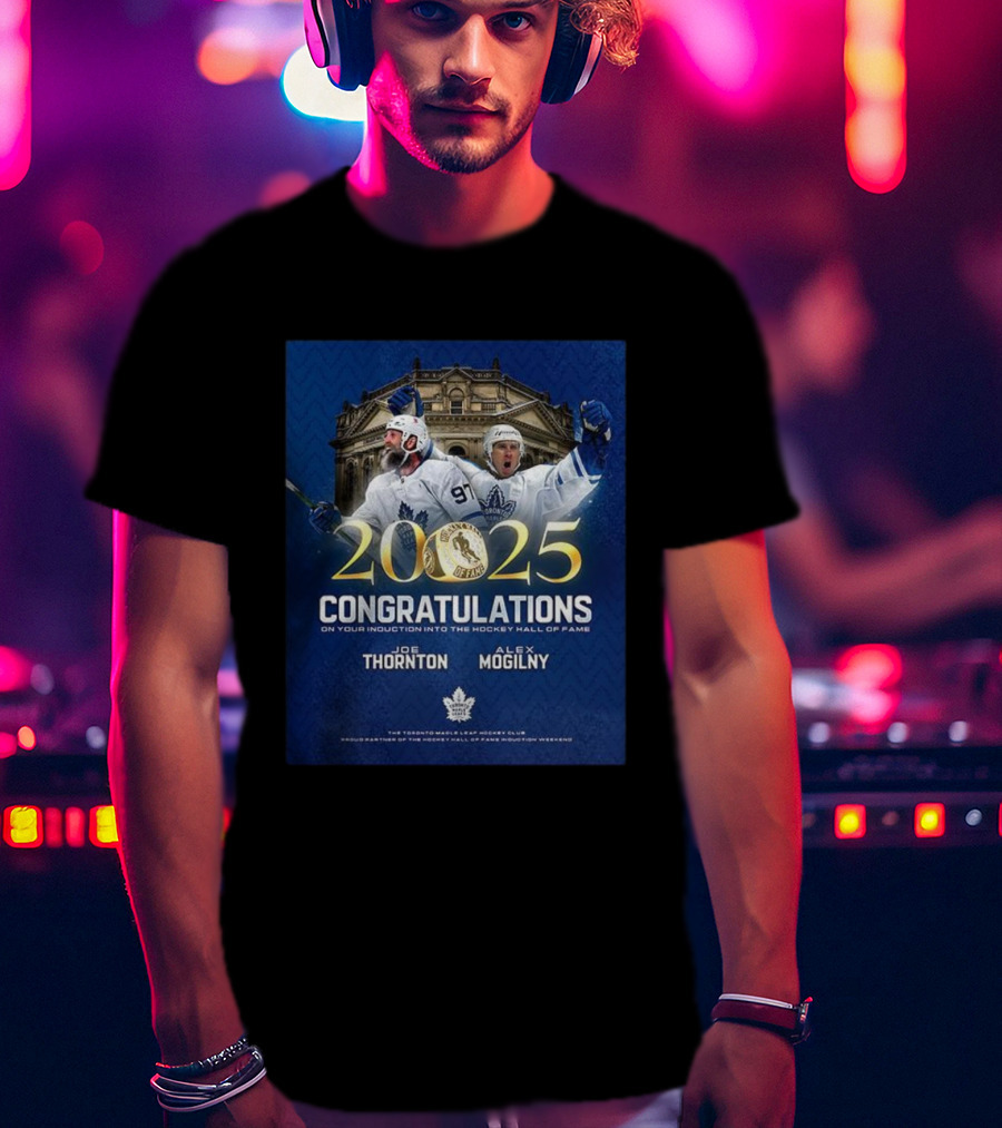 Joe Thornton Alex Mogilny 2025 Hockey Hall Of Fame Induction Toronto Maple Leafs Celebration T-Shirt