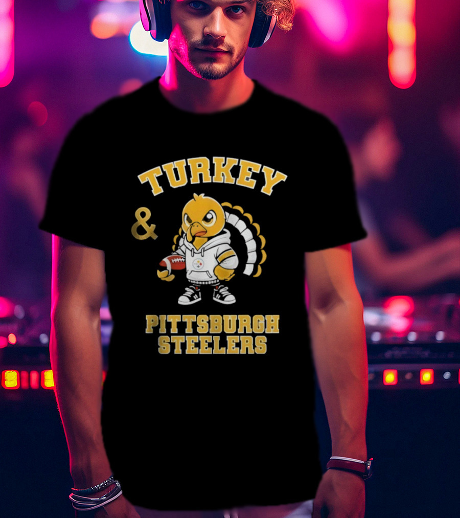 Turkey And Pittsburgh Steelers NFL Football Happy Thanksgiving T-Shirt