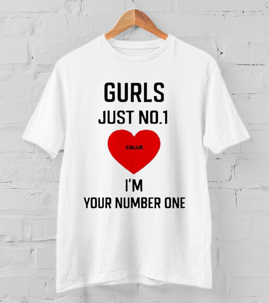 Gurls Just No 1 I'm Your Number One Heart Callie T-Shirt