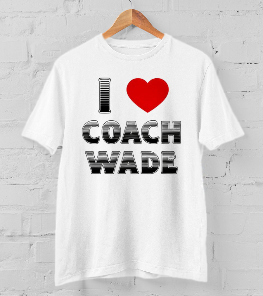 I Heart Coach Wade Fan Favorite T-Shirt