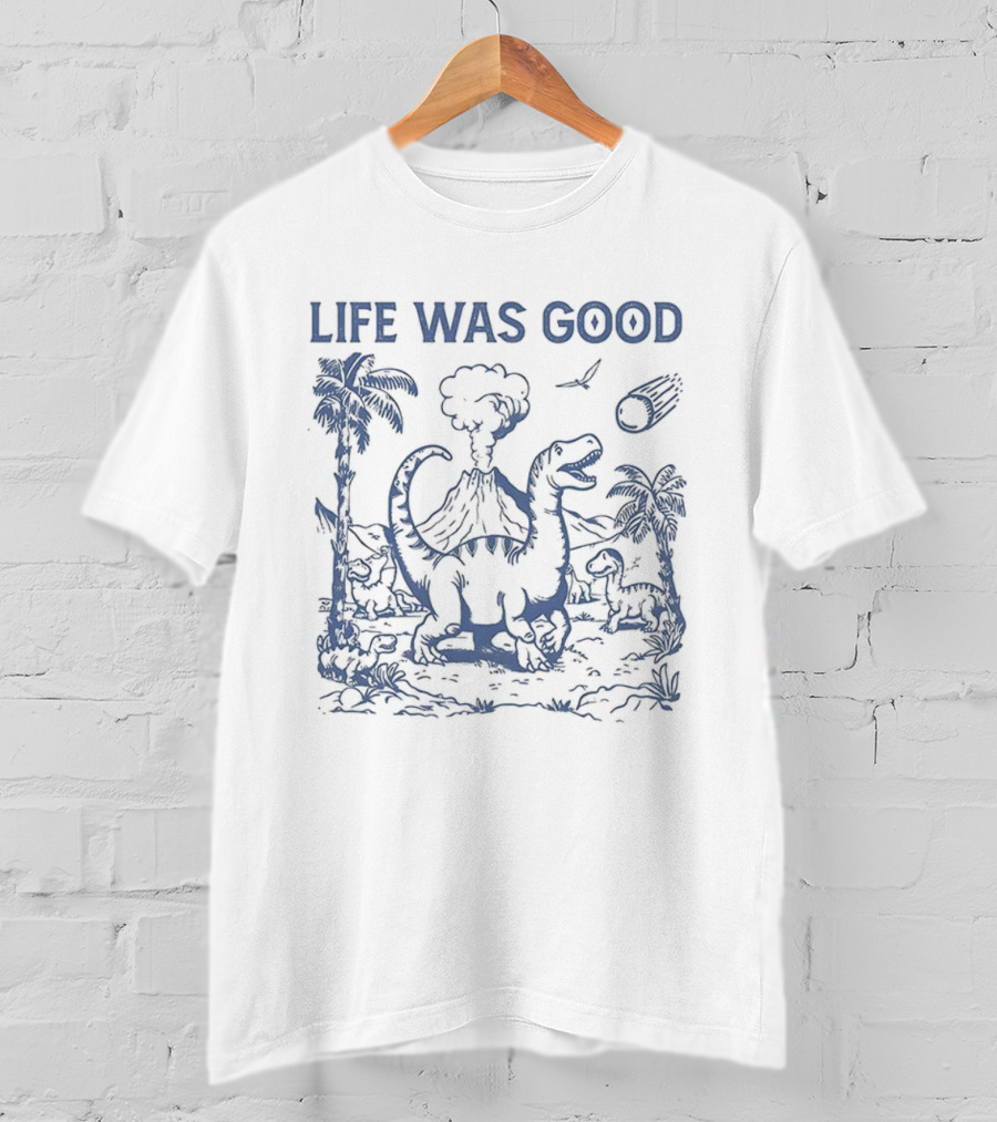 Life Was Good Dinosaur Meteor Volcano Scene T-Shirt