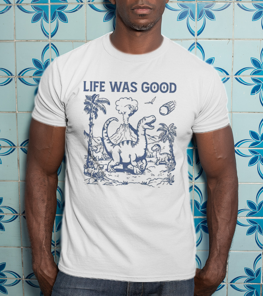 Life Was Good Dinosaur Meteor Volcano Scene T-Shirt