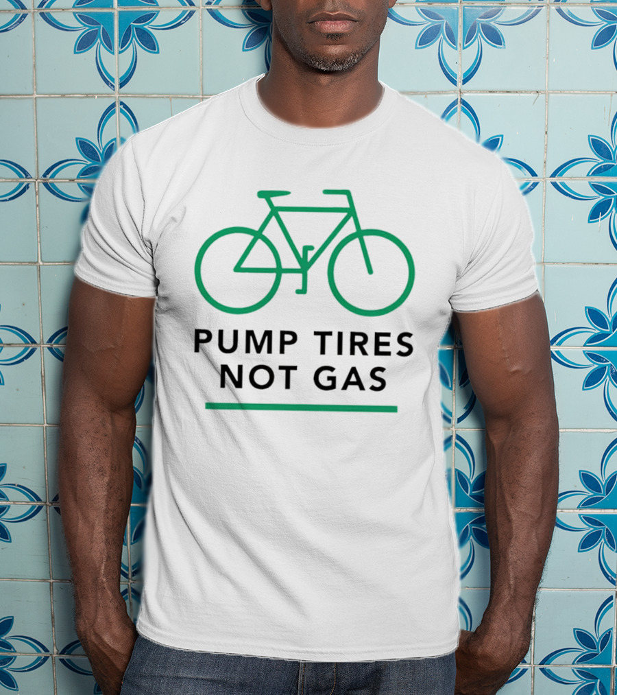 Pump Tires Not Gas Bicycle Green Outline Graphic T-Shirt