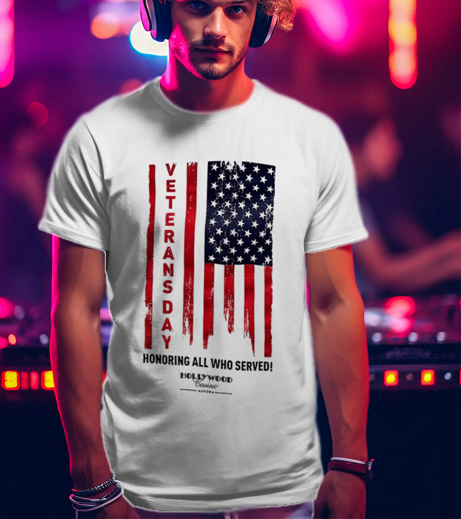 Veterans Day Honoring All Who Served Hollywood Flag Stars And Stripes T-Shirt
