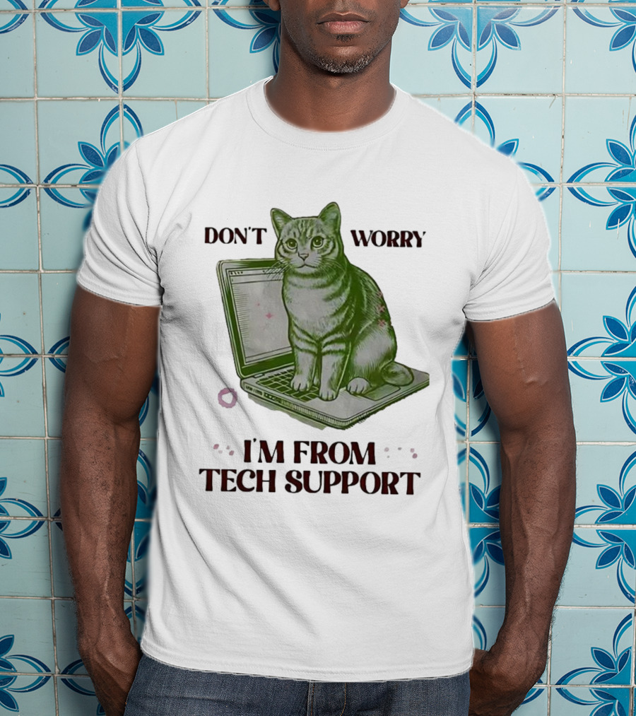 Don't Worry I'm From Tech Support Cat Laptop T-Shirt