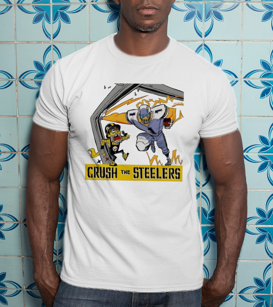 Los Angeles Chargers Vs Pittsburgh Steelers NFL 2025 Crush The Steelers T-Shirt