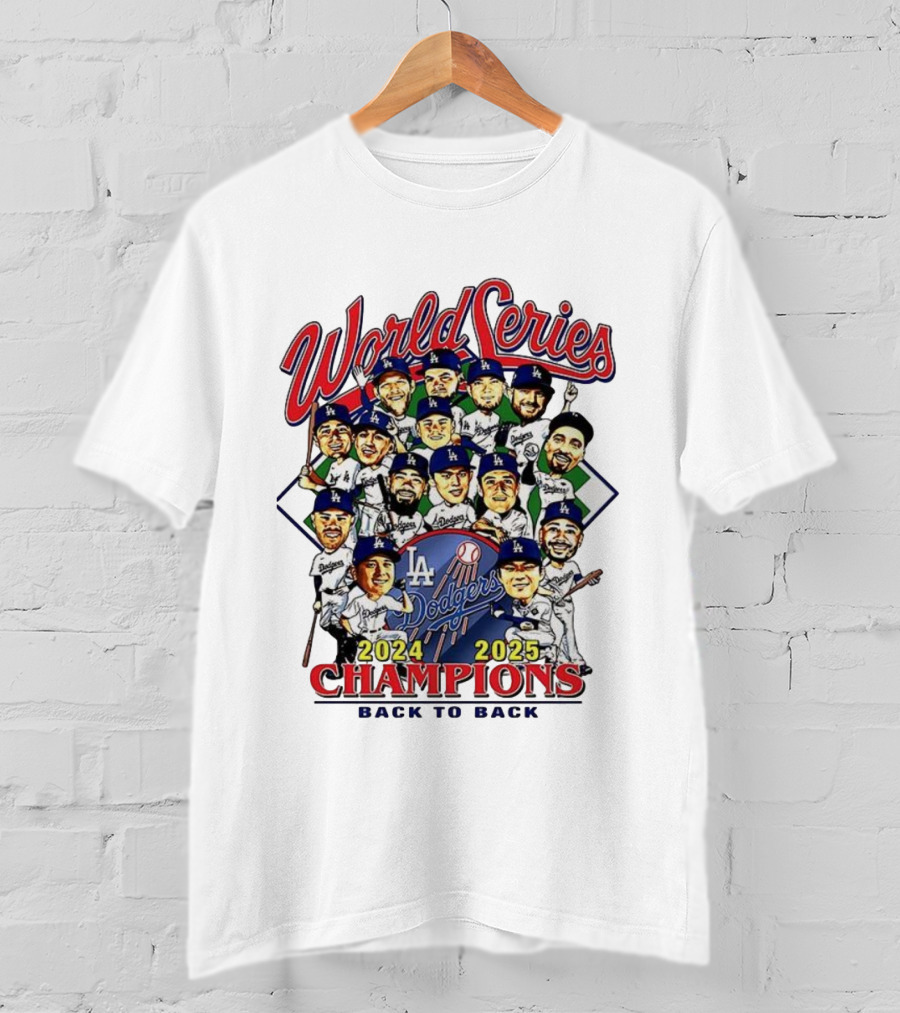 Los Angeles Dodgers World Series Champions 2024 2025 Back To Back Caricature T-Shirt