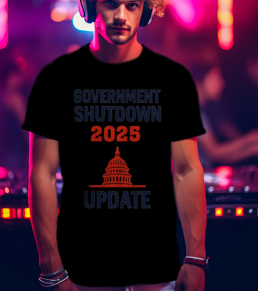 Government Shutdown 2025 Update Capitol Symbol T-Shirt