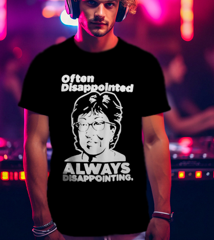 Often Disappointed Always Disappointing Susan Collins T-Shirt