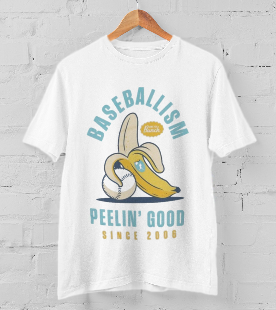 Baseballism Banana Peelin' Good Since 2006 Best Of The Bunch T-Shirt