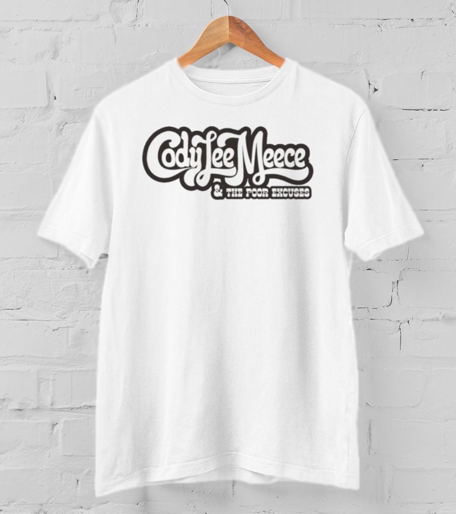 Cody Lee Meece And The Poor Excuses T-Shirt