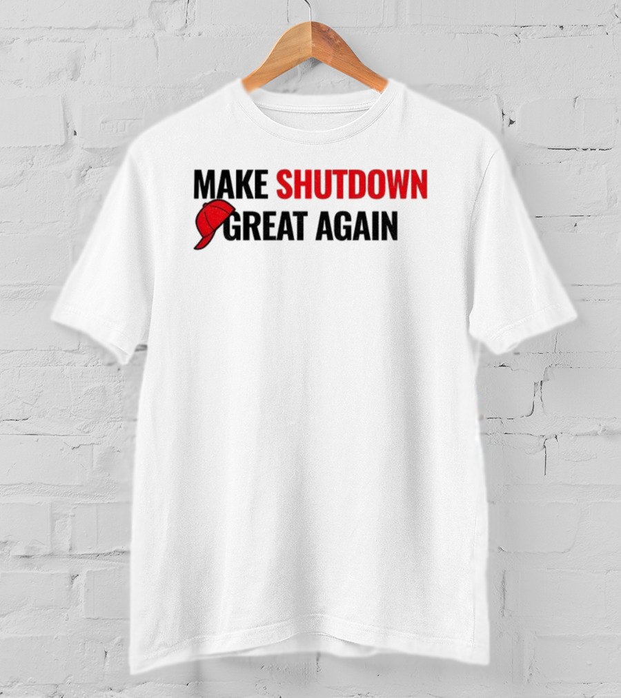 Make Shutdown Great Again Government Shutdown 2025 Red Hat T-Shirt
