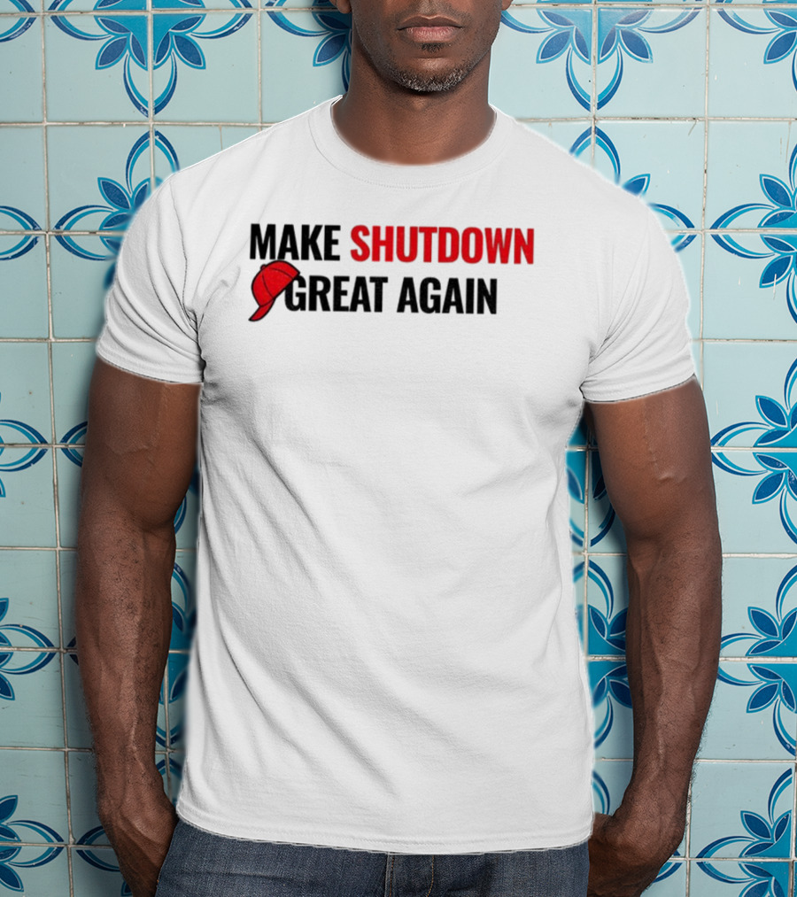 Make Shutdown Great Again Government Shutdown 2025 Red Hat T-Shirt