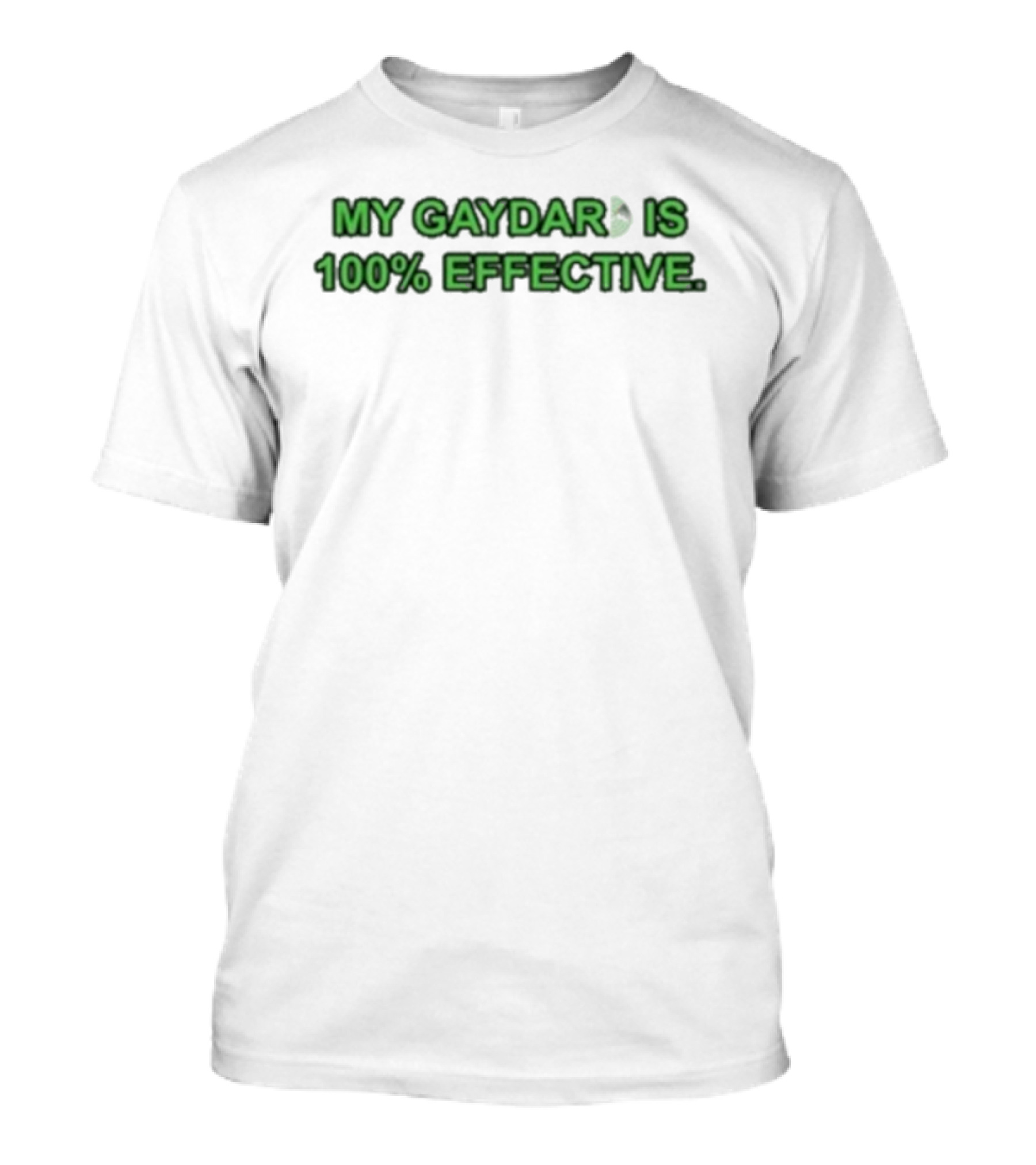 Mutuals Media My Gaydar Is 100% Effective Glow In The Dark Green Text T-Shirt