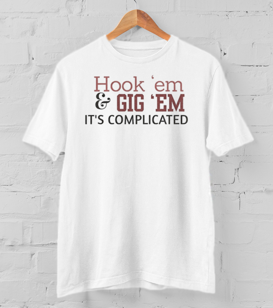Texas Longhorns Vs Texas A&M Aggies Hook Em And Gig Em It's Complicated T-Shirt