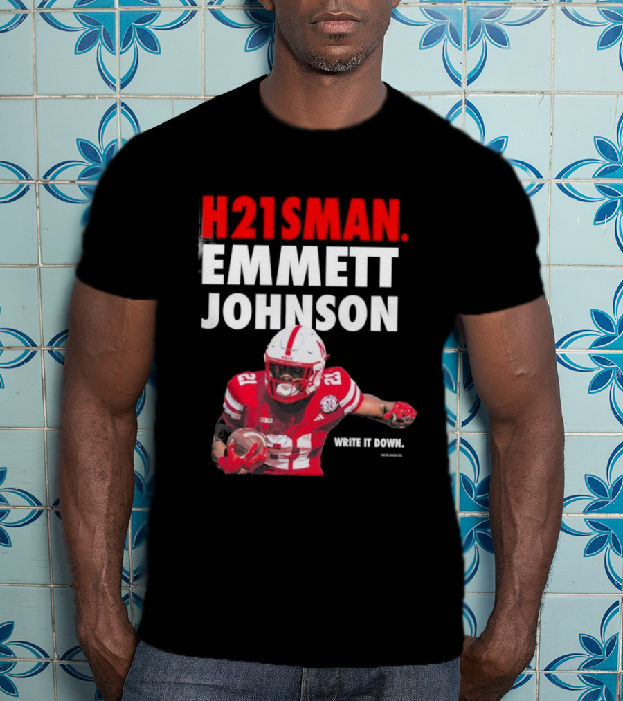 H21sman Emmett Johnson Write It Down Nebraska Cornhuskers T-Shirt