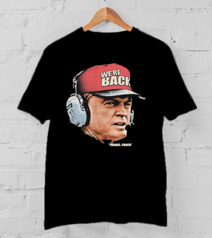 Matt Rhule We’re Back Thanks Coach Nebraska Cornhuskers Headset T-Shirt