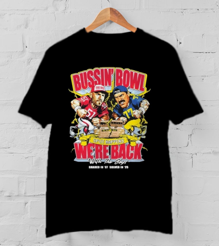 Bussin’ Bowl We’re Back Nebraska Cornhuskers Vs Michigan Wolverines Split Happens Shared In ’97 Solved In 2025 T-Shirt