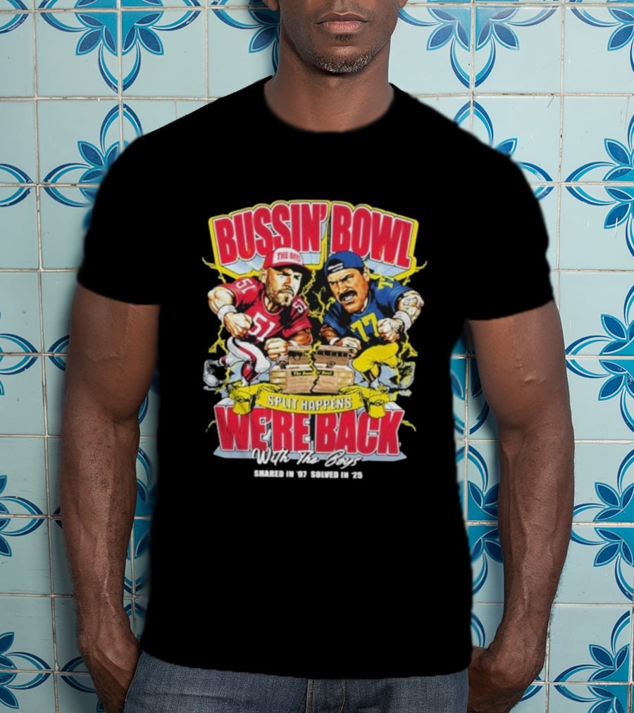 Bussin’ Bowl We’re Back Nebraska Cornhuskers Vs Michigan Wolverines Split Happens Shared In ’97 Solved In 2025 T-Shirt