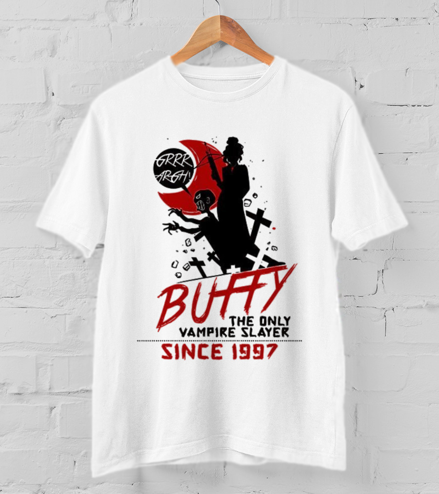 Buffy The Only Vampire Slayer Since 1997 T-Shirt