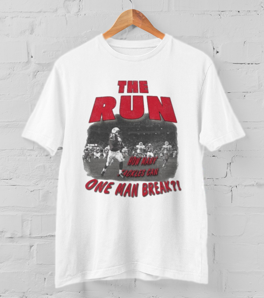 The Run Nebraska Cornhuskers How Many Tackles Can One Man Break T-Shirt