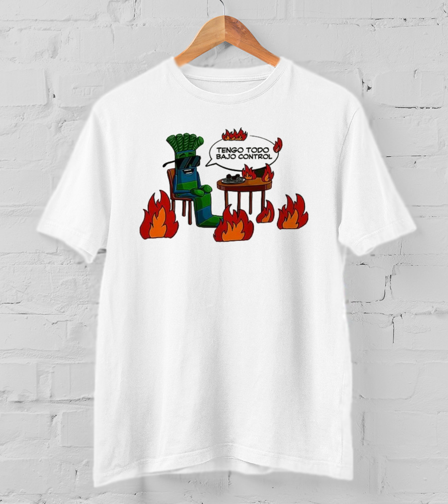 Tengo Todo Bajo Control Chair Surrounded By Flames T-Shirt
