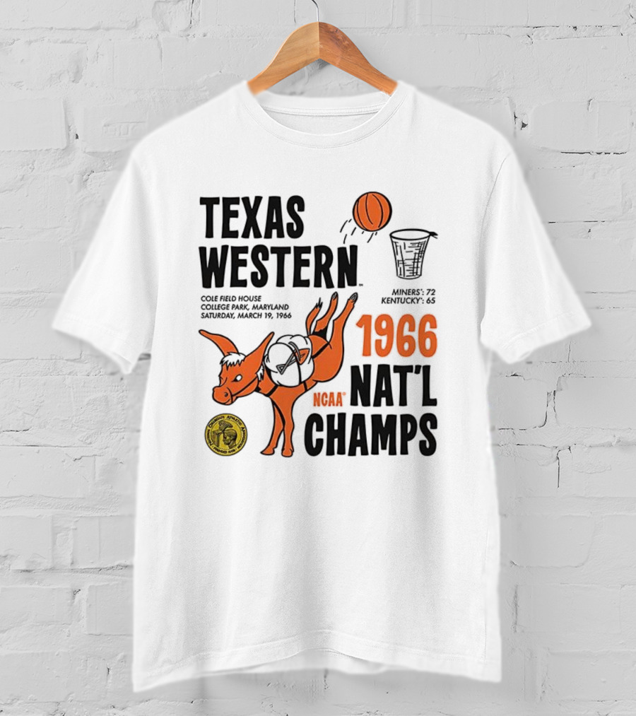 Texas Western 1966 NCAA Nat'l Champs Defeat Kentucky Miners 72-65 T-Shirt