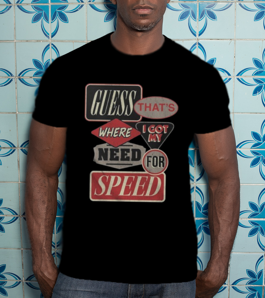 Morgan Wallen East TN Guess That's Where I Got My Need For Speed T-Shirt