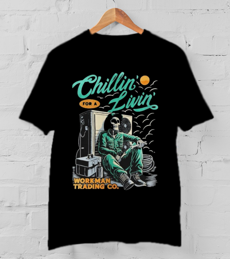 Chillin’ For A Livin’ Skeleton Workman Trading Co Retro Style T-Shirt
