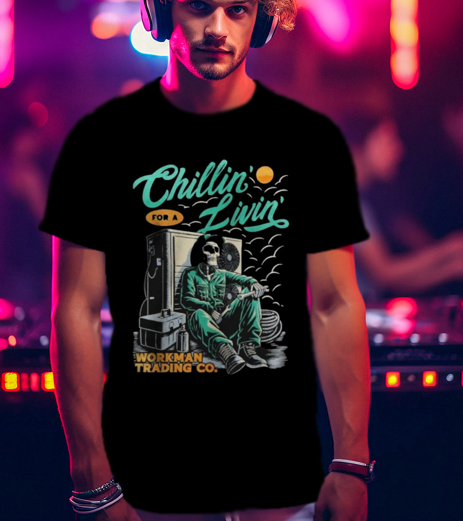 Chillin’ For A Livin’ Skeleton Workman Trading Co Retro Style T-Shirt