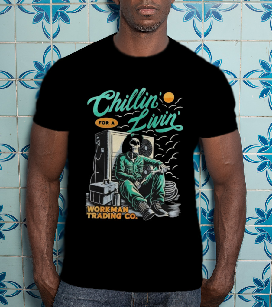 Chillin’ For A Livin’ Skeleton Workman Trading Co Retro Style T-Shirt