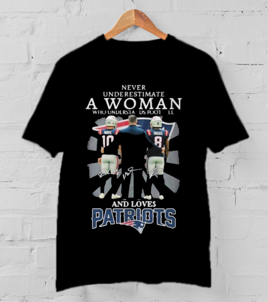 Never Underestimate A Woman Who Understands Football And Loves Patriots Signatures T-Shirt