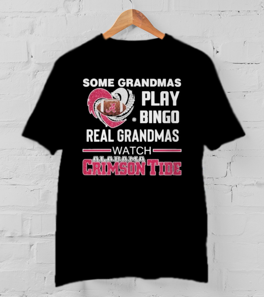 Some Grandmas Play Bingo Real Grandmas Alabama Crimson Tide Diamond Heart T-Shirt