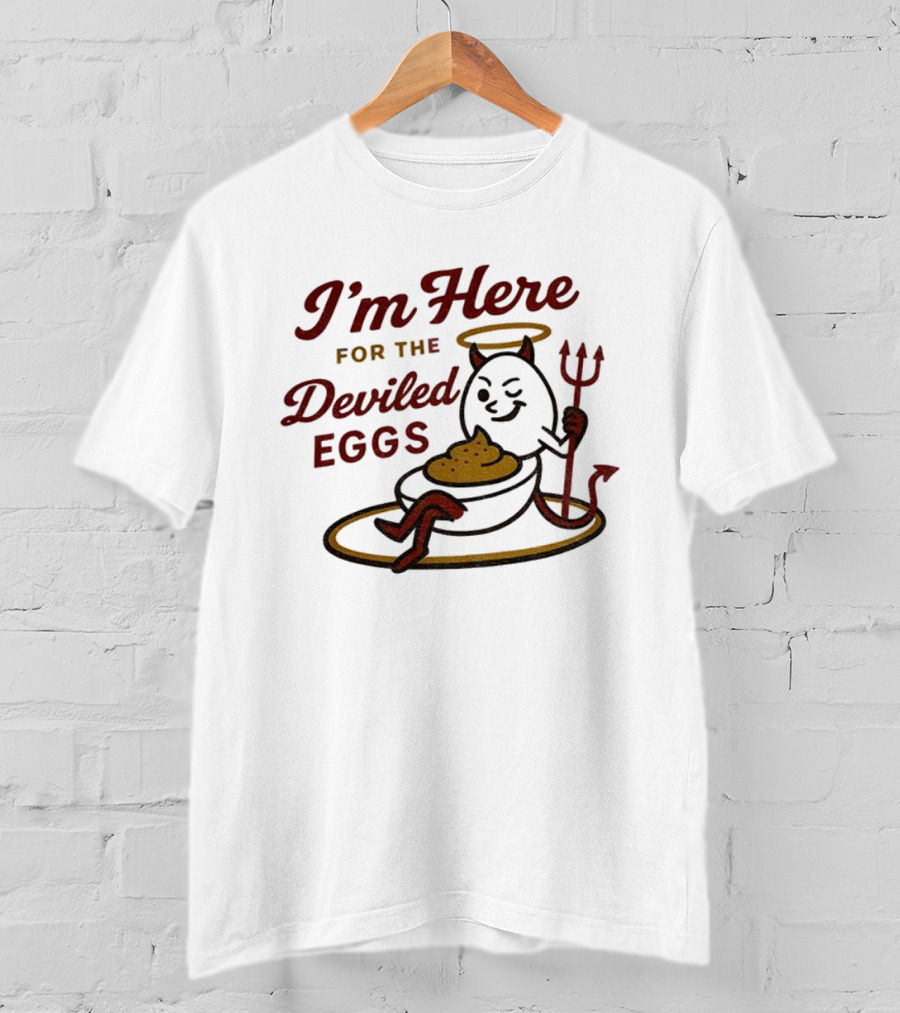 I'm Here For The Deviled Eggs Caption With Playful Devil And Halo T-Shirt