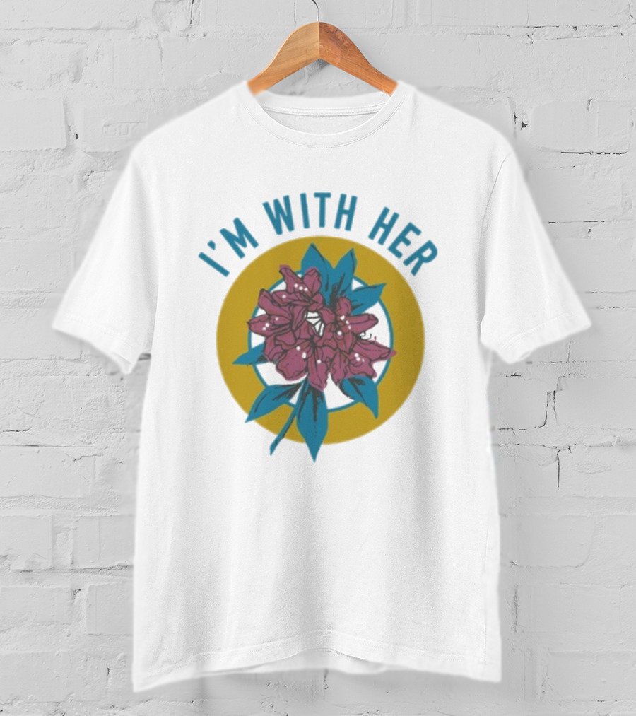 I’m With Her Rhododendron Flower Circle Design T-Shirt