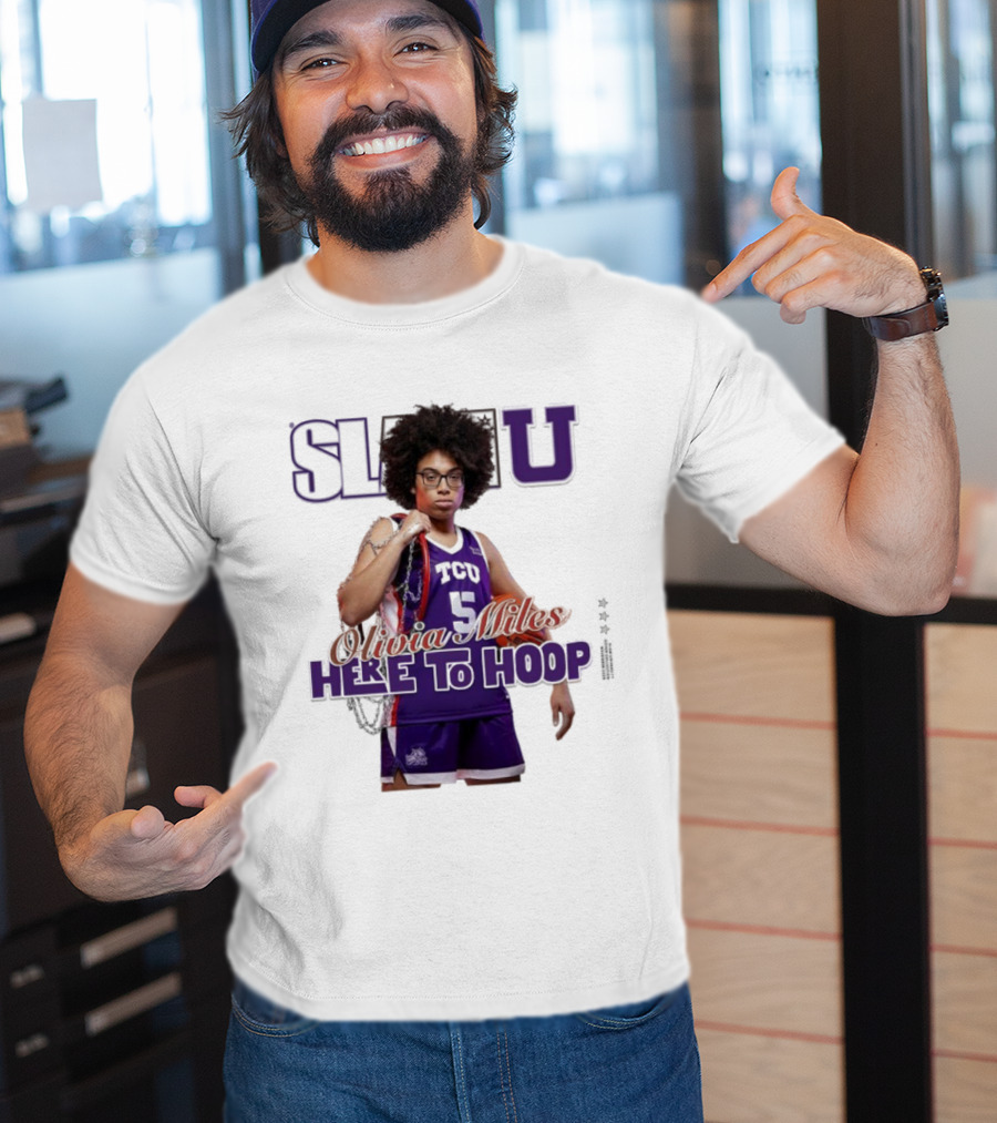 SlamU Olivia Miles TCU Basketball Here To Hoop T-Shirt