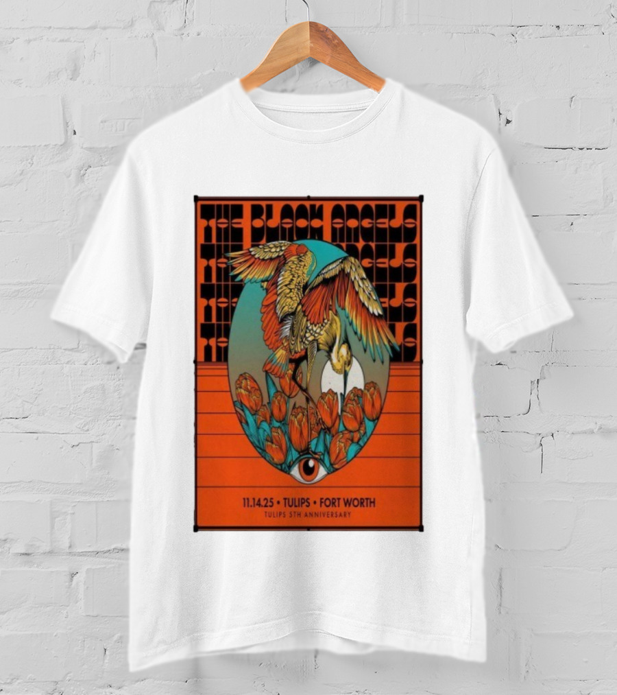 The Black Angels Tulips 5th Anniversary Fort Worth November 14 2025 T-Shirt