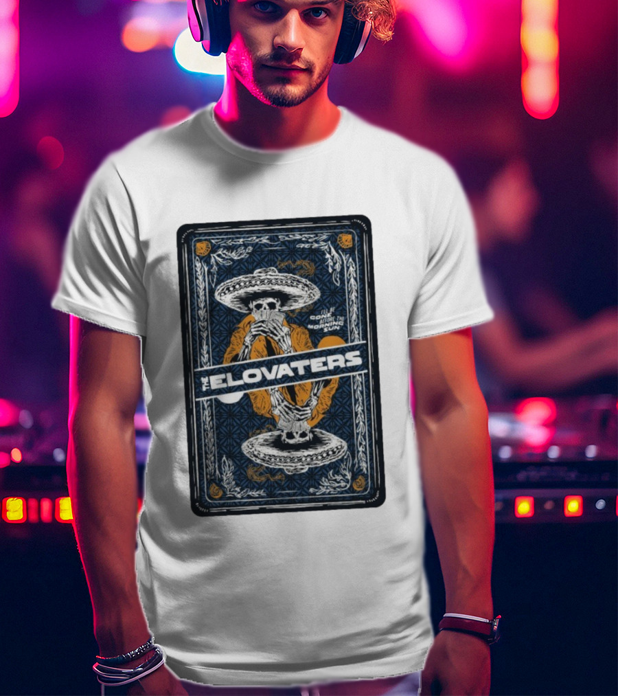 The Elovaters I’ll Be Gone Before The Morning Sun Hampton Beach Skeleton T-Shirt