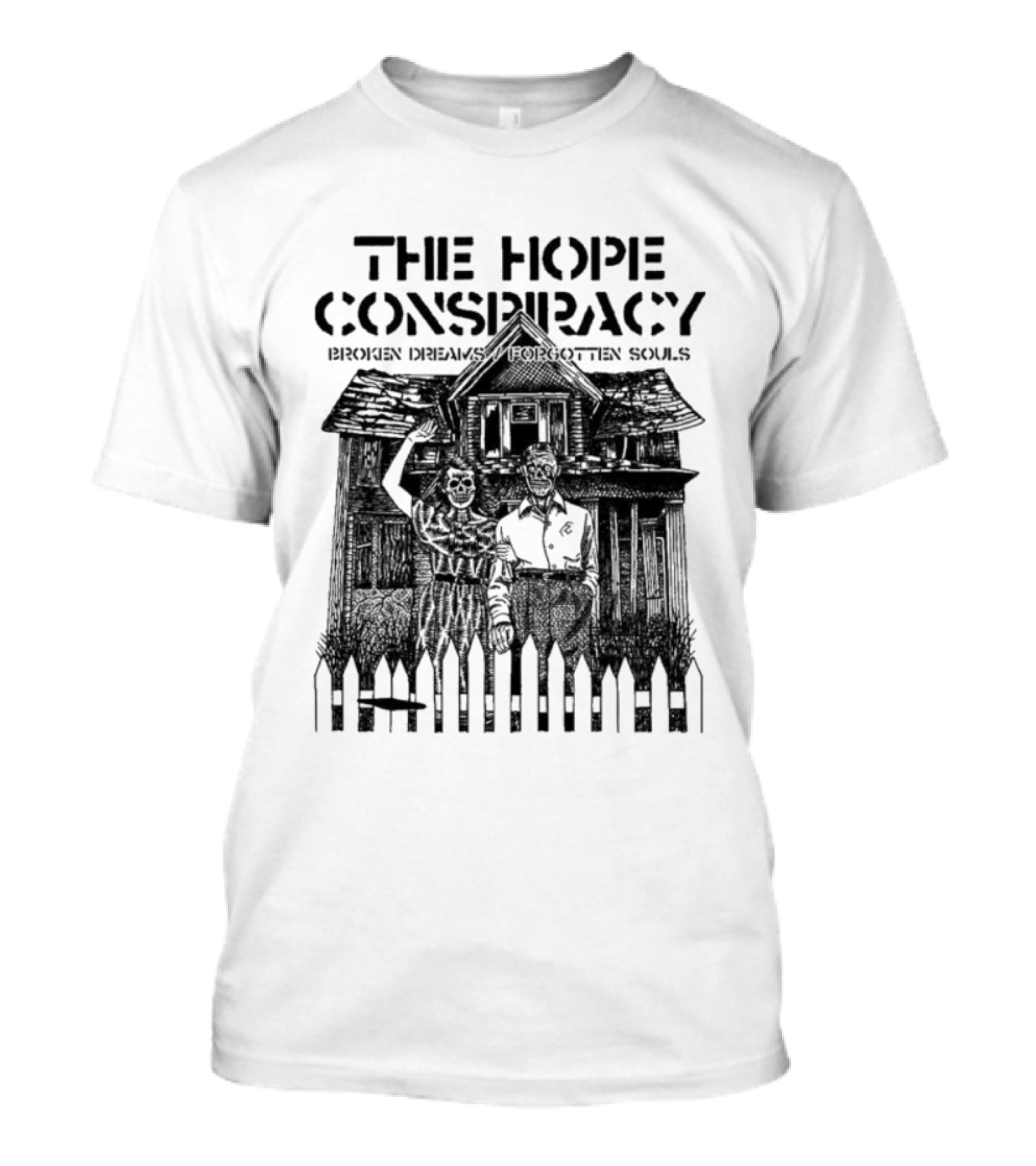 The Hope Conspiracy Broken Dreams Forgotten Souls Haunted House T-Shirt