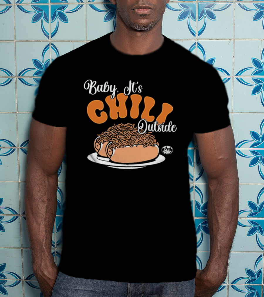 Baby It's Chili Outside Hot Dog Humor T-Shirt