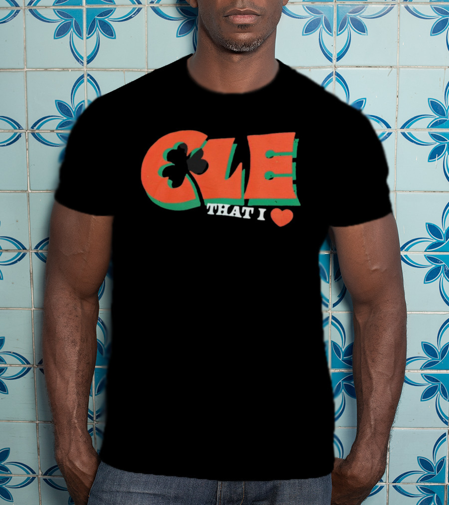 CLE Shamrock That I Love T-Shirt