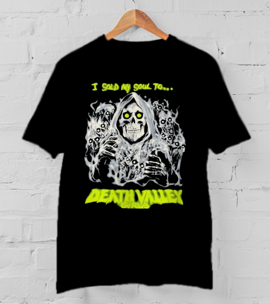 I Sold My Soul To Death Valley Girls Ghastly Apparition Theme T-Shirt